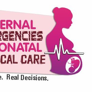 Witness & Study Real High-Stakes Emergencies Shaping Our Mothers & Newborns Health.